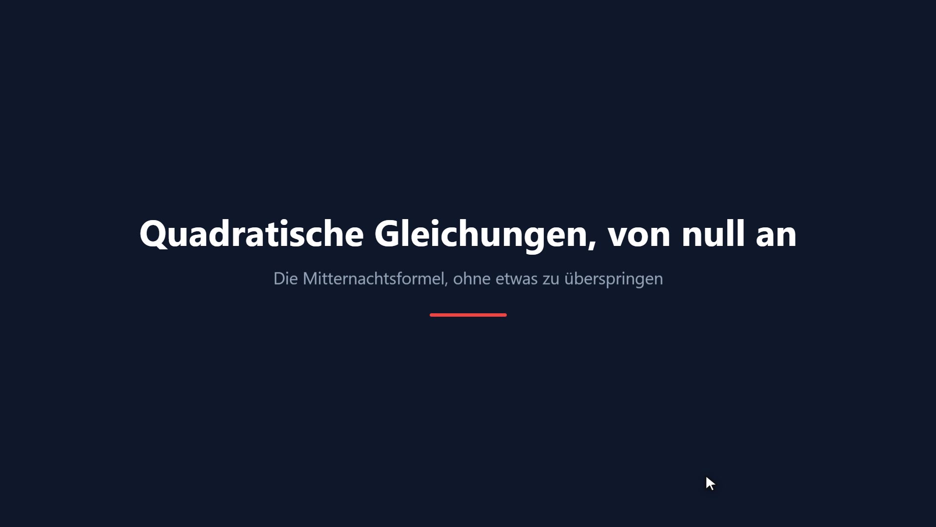 Quadratische Gleichungen, von null an