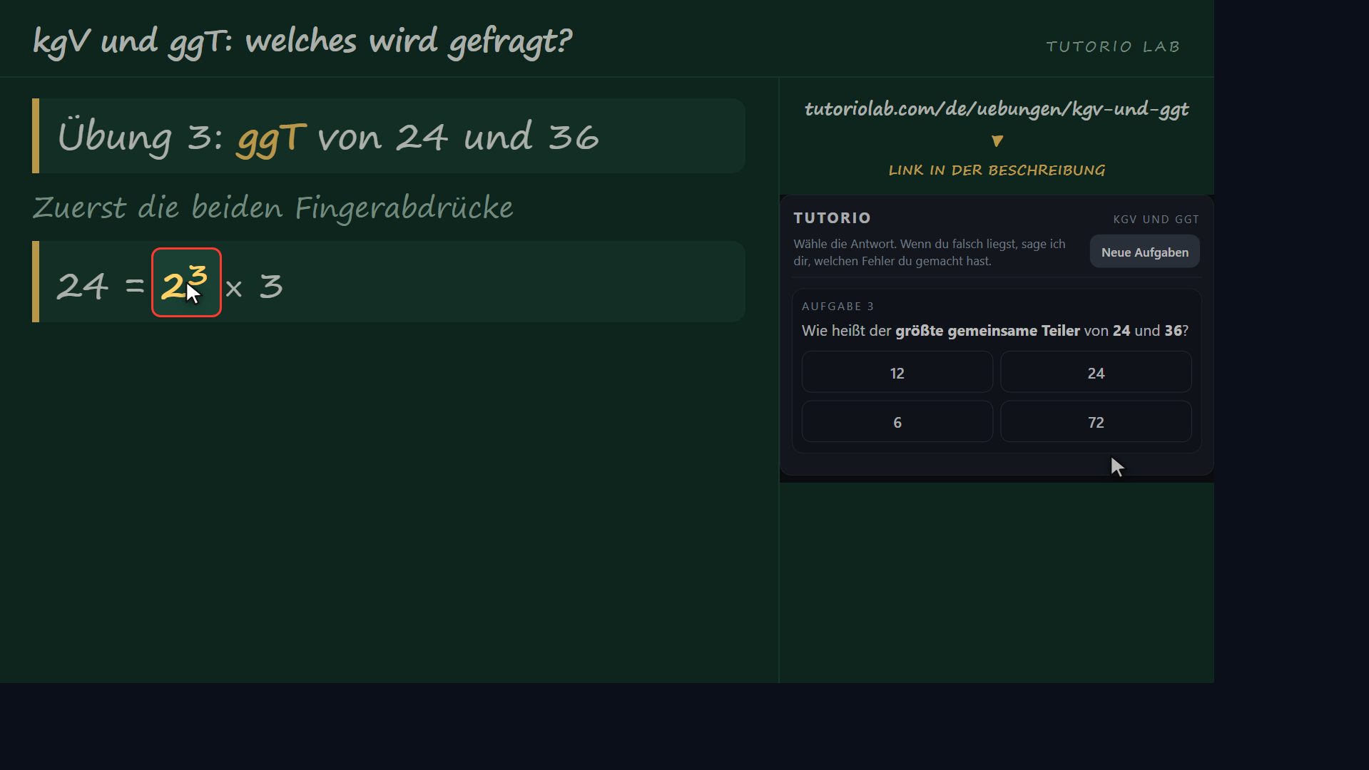 Übung 3: der ggT von 24 und 36 — kgV und ggT: welches wird gefragt?