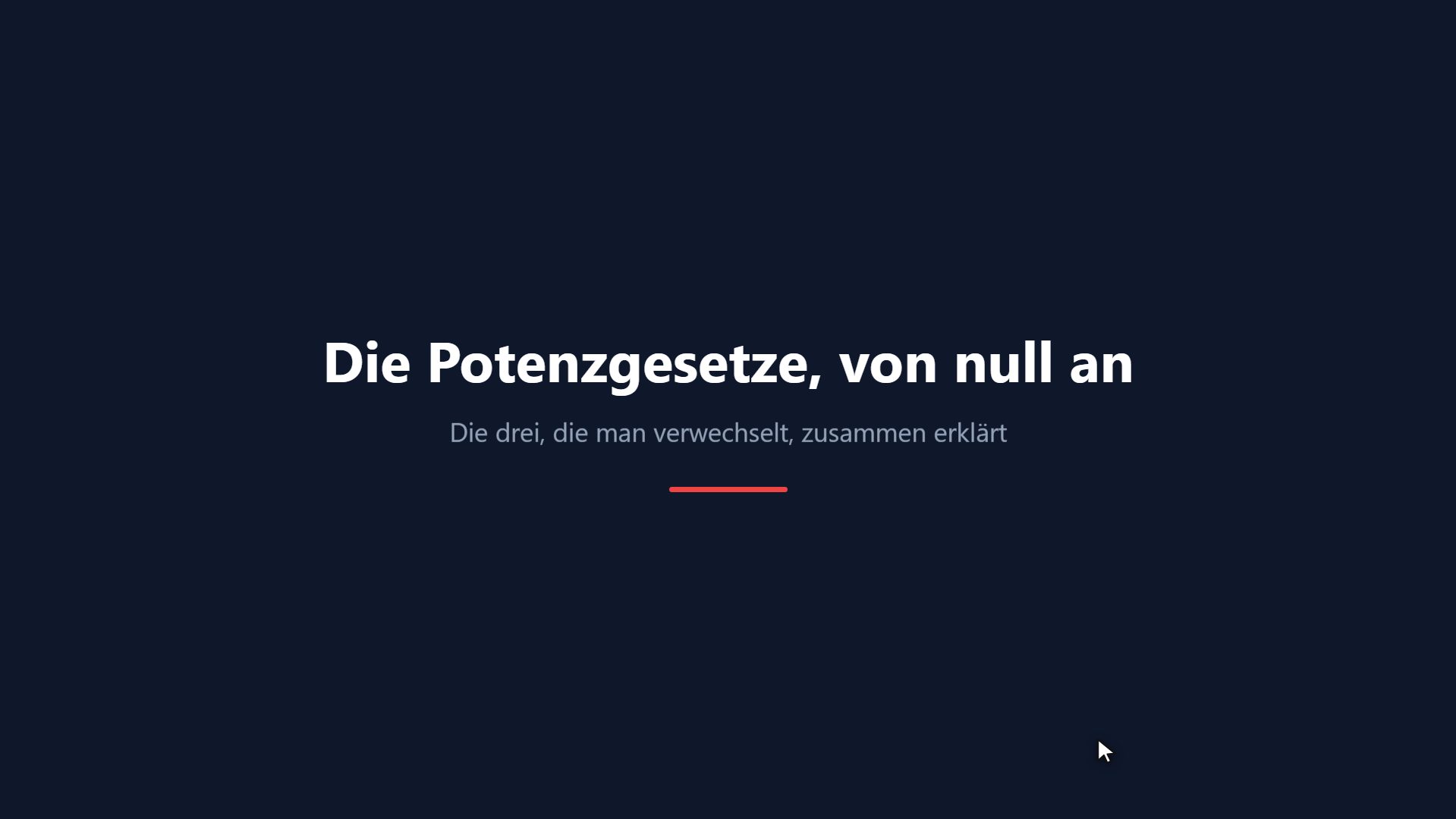 Die Potenzgesetze, von null an