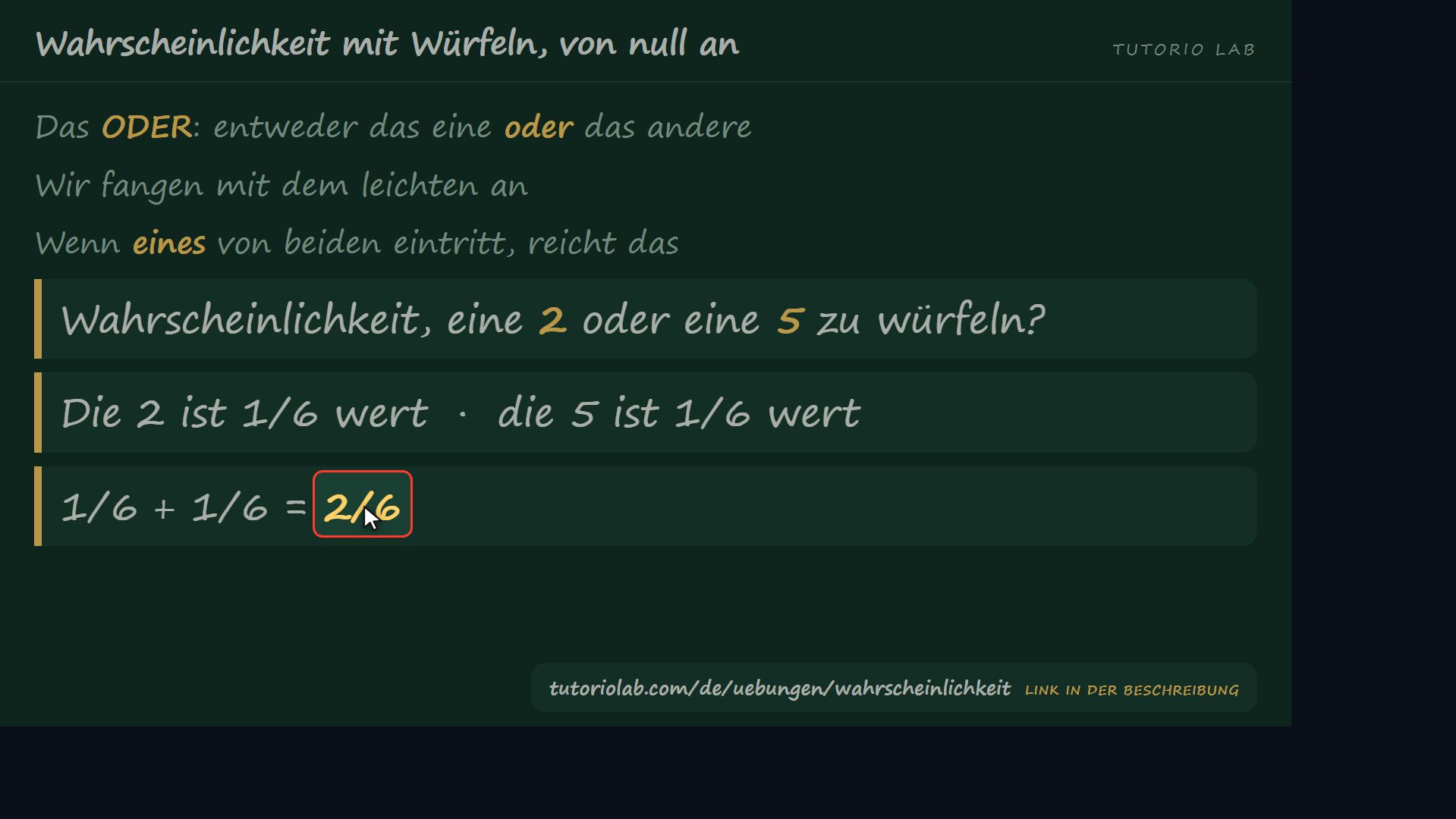 Das ODER: sie werden addiert — Wahrscheinlichkeit mit Würfeln, von null an