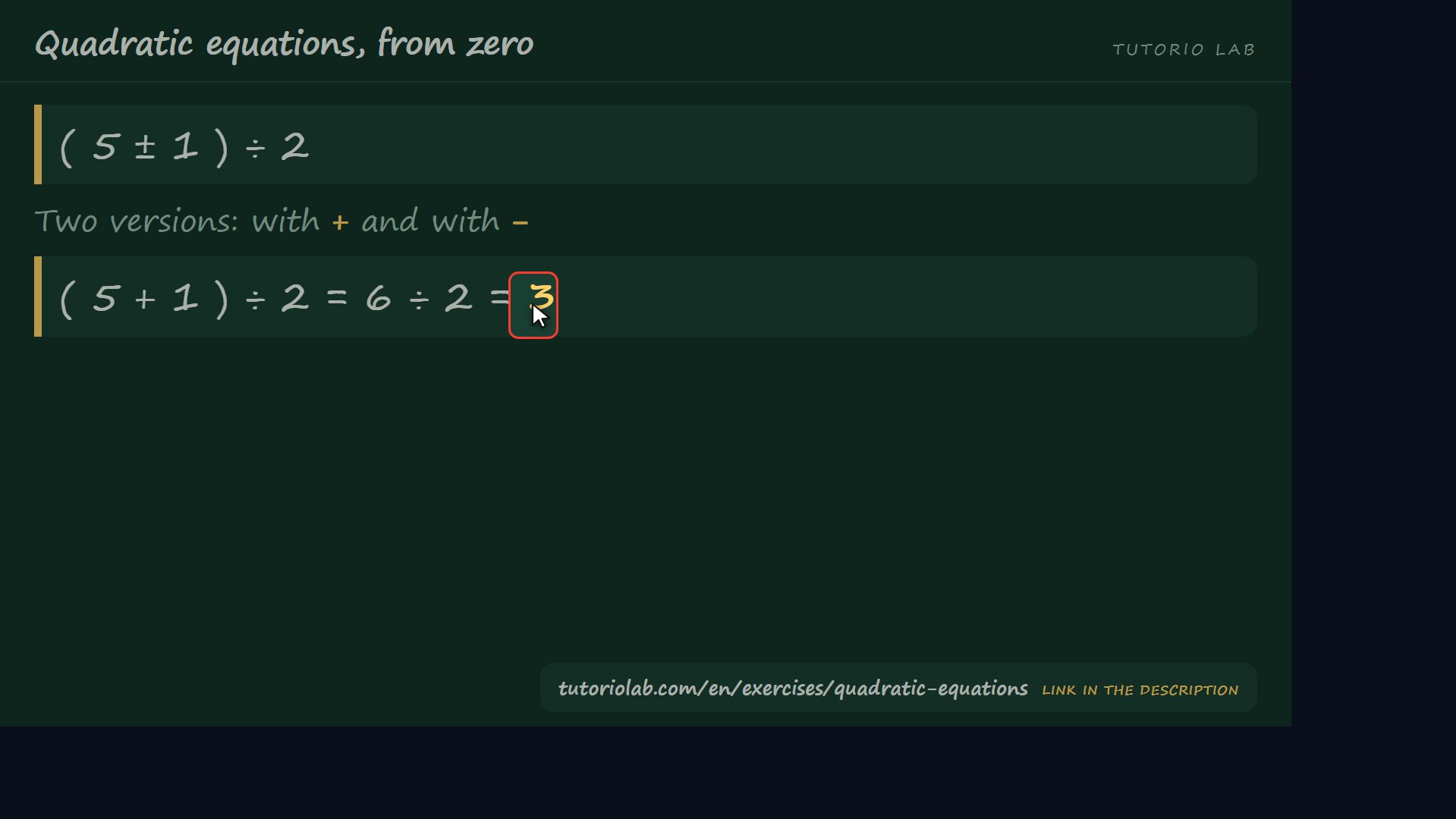 The two solutions — Quadratic equations, from zero