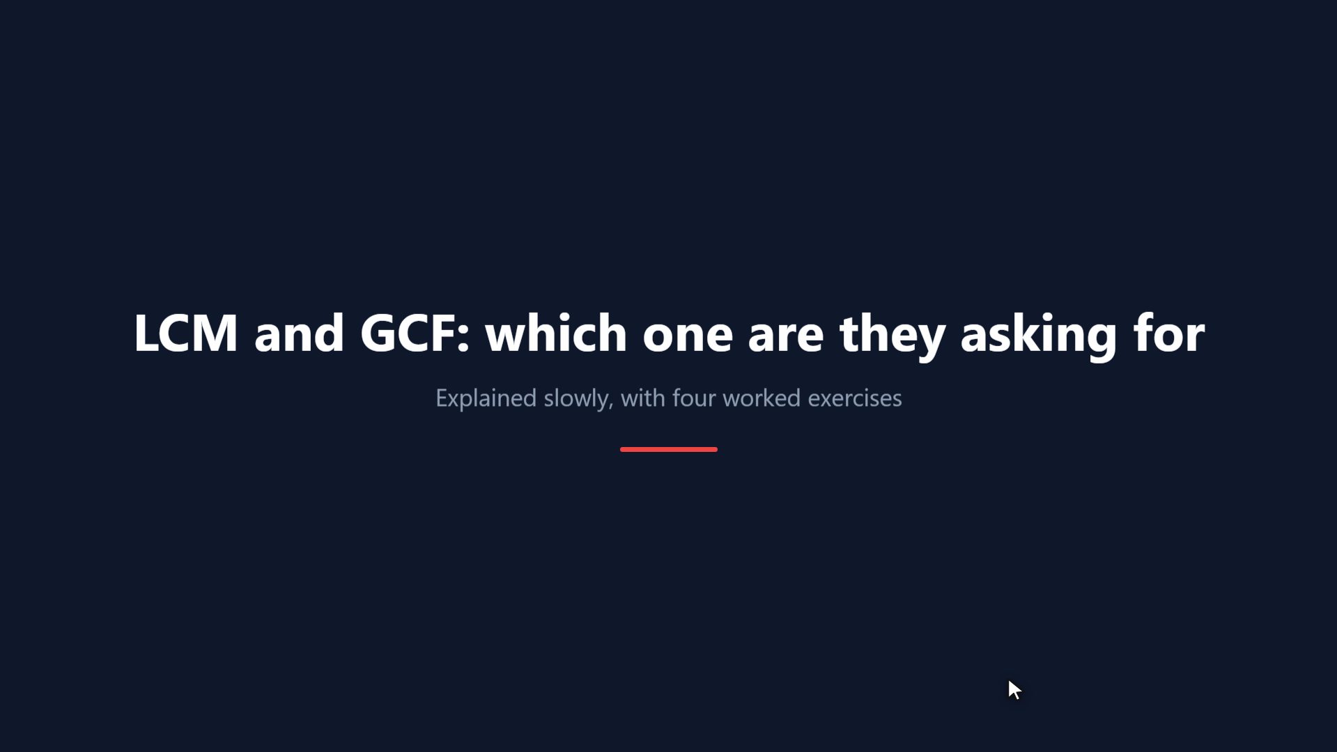 LCM and GCF: which one are they asking for