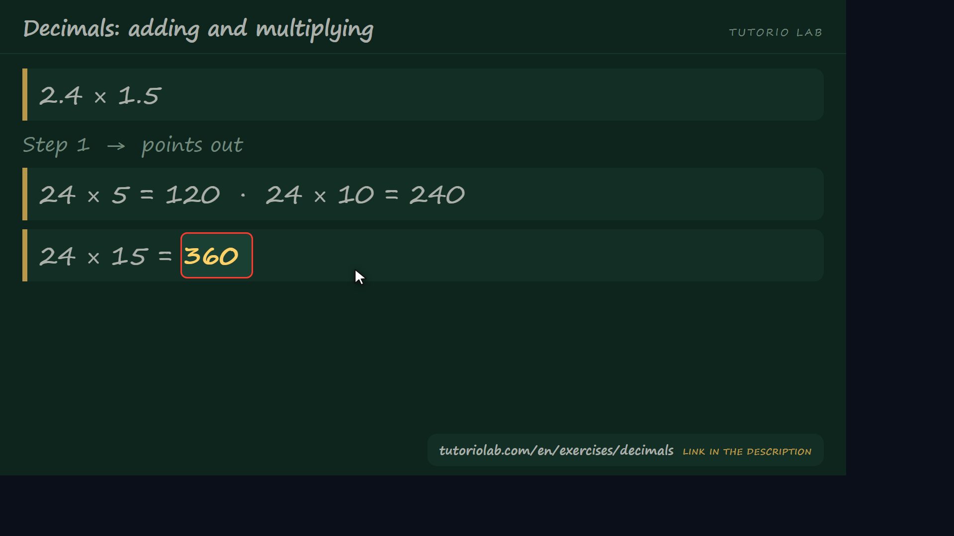 The multiplication, step by step — Decimals: adding and multiplying