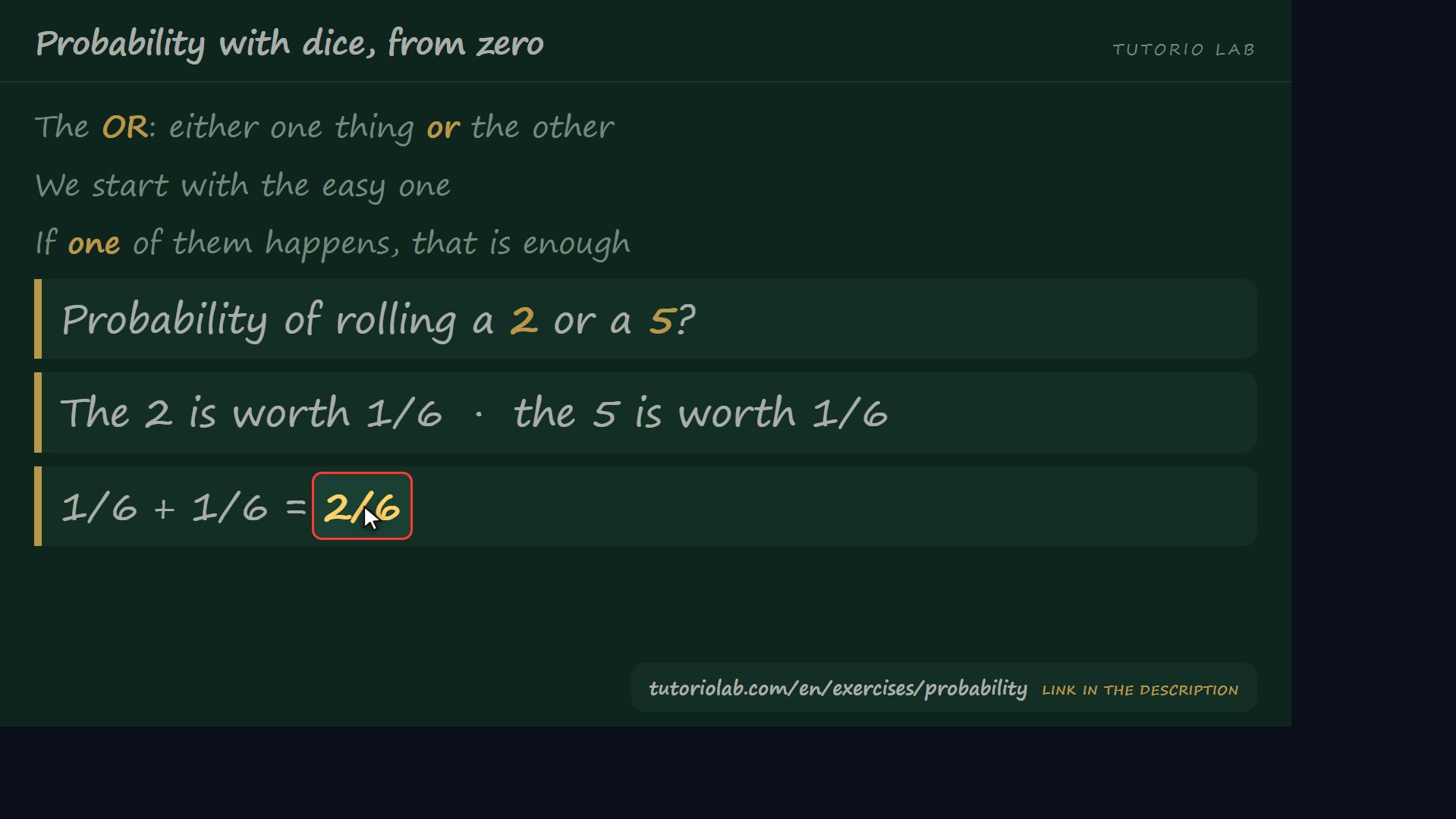 The OR: they are added — Probability with dice, from zero