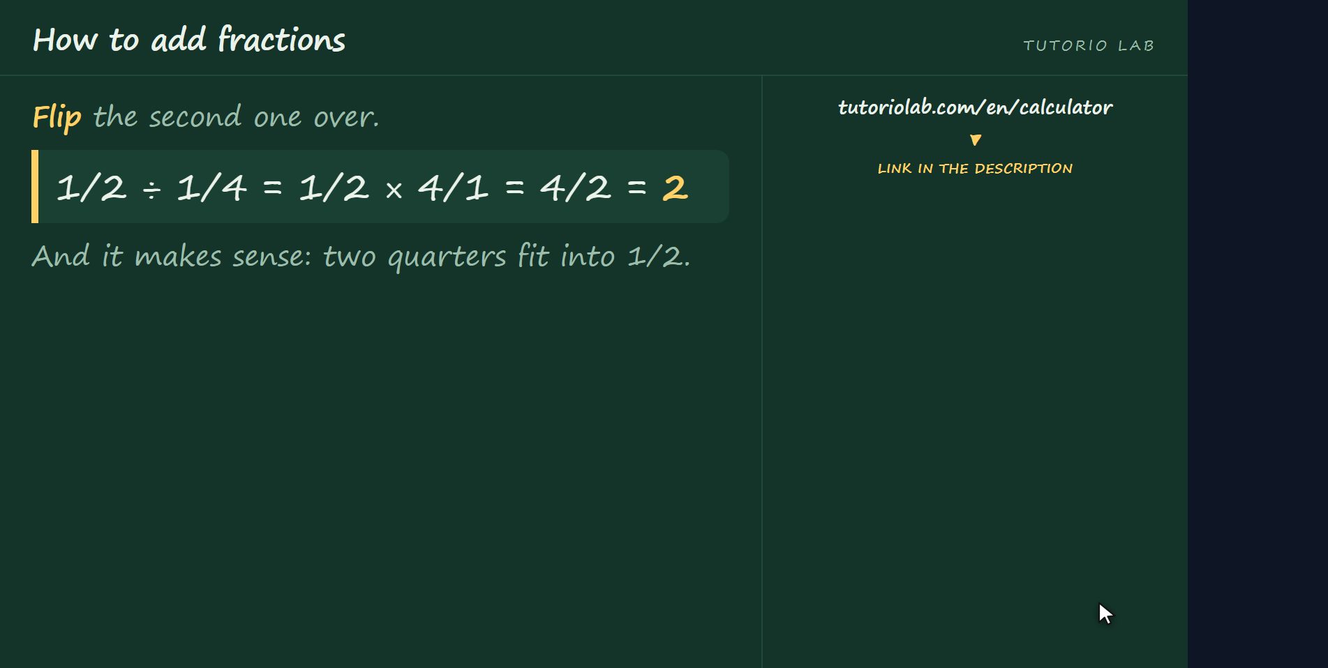 Dividing: flip it over — How to add fractions