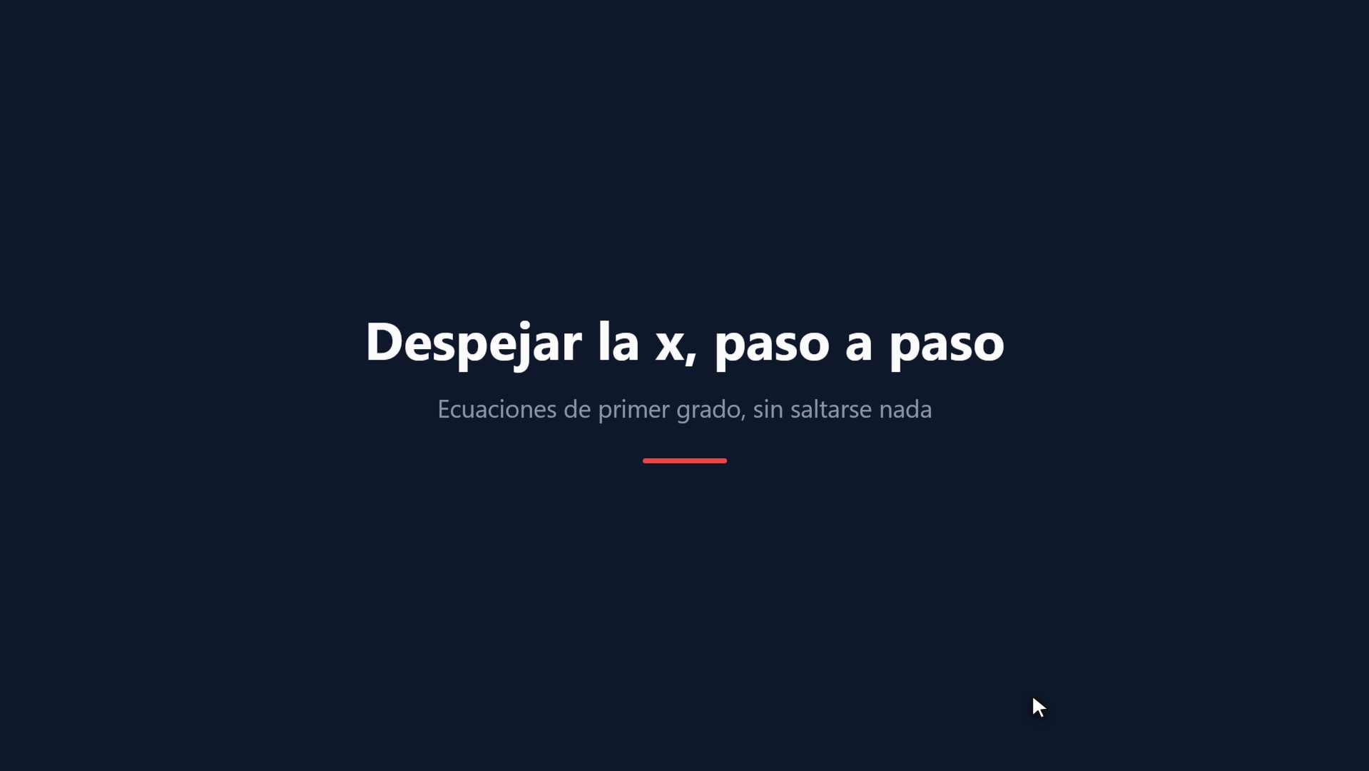 Despejar la x, paso a paso