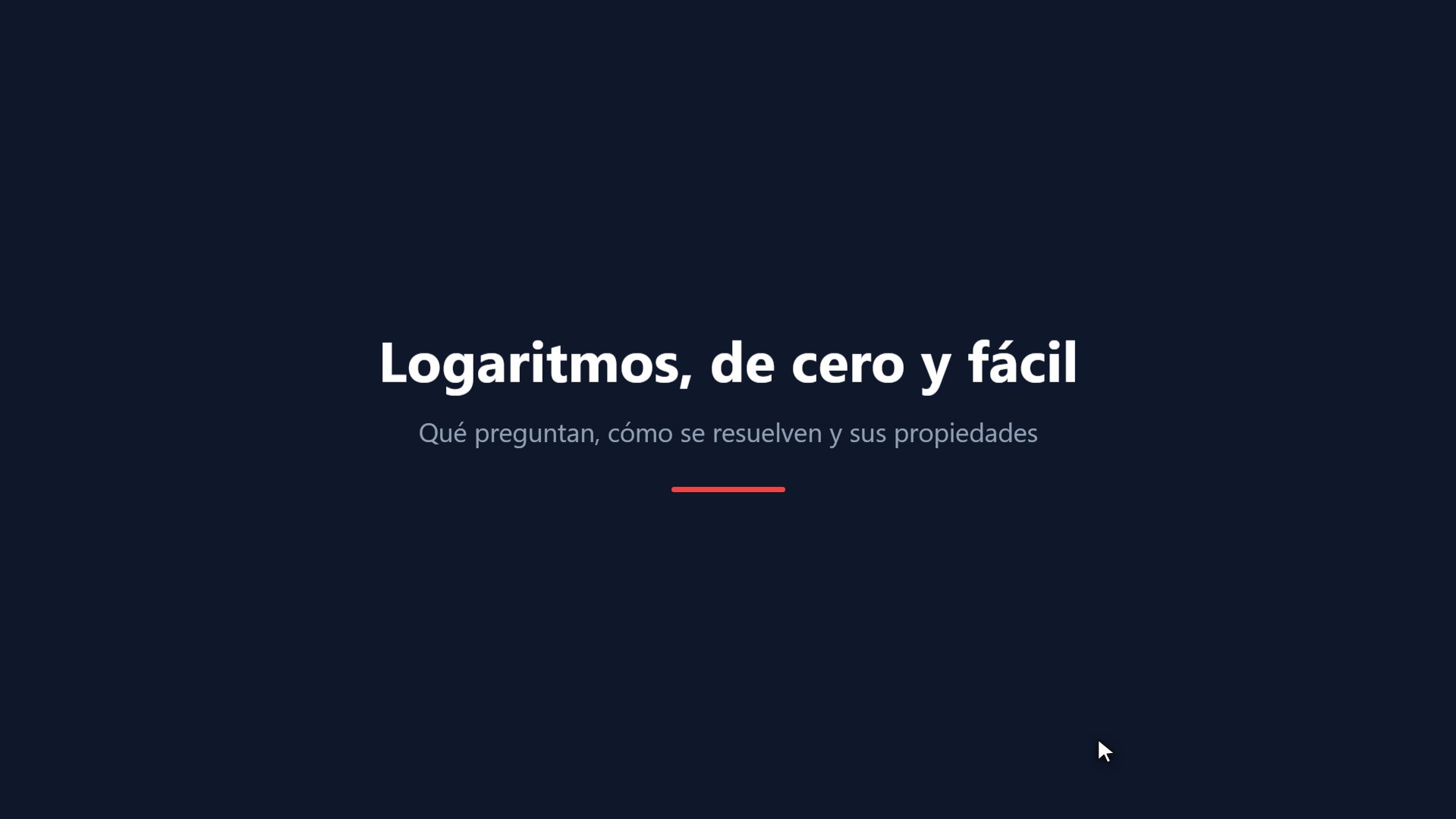 Logaritmos, de cero y fácil
