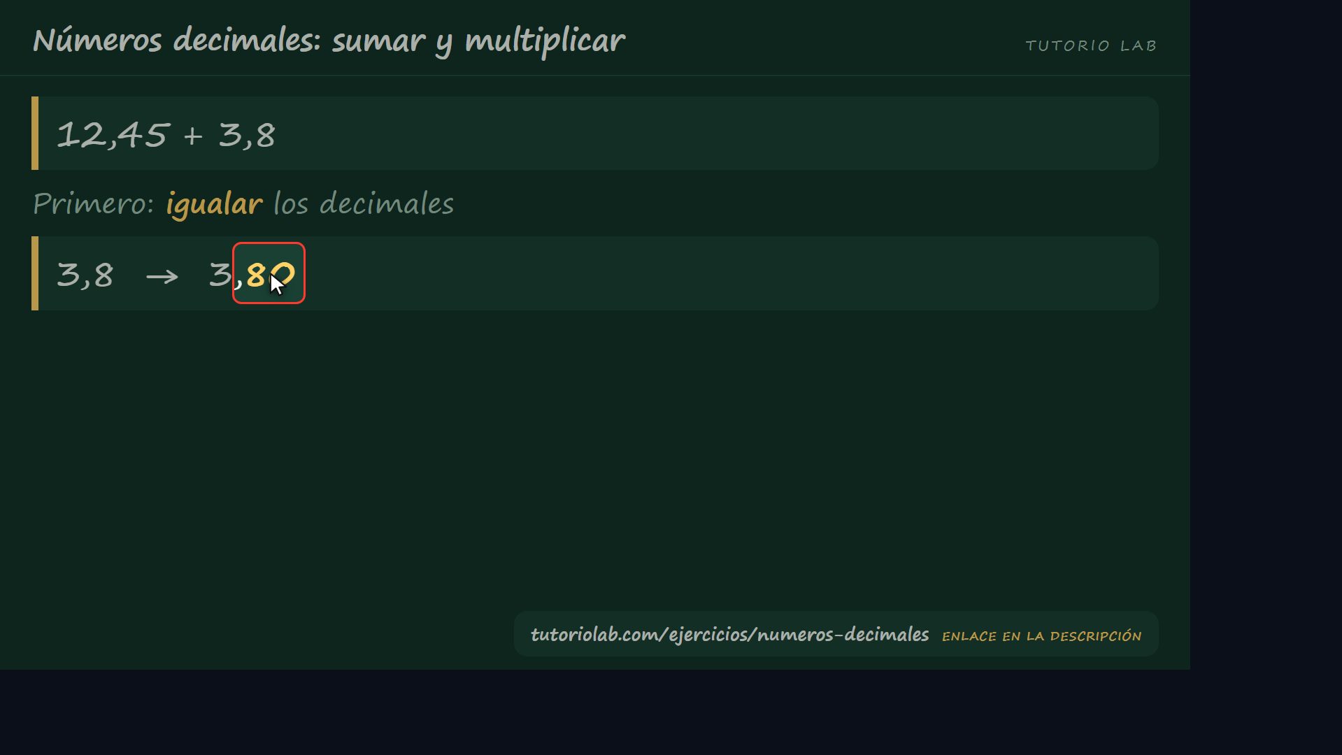 La suma, paso a paso — Números decimales: sumar y multiplicar