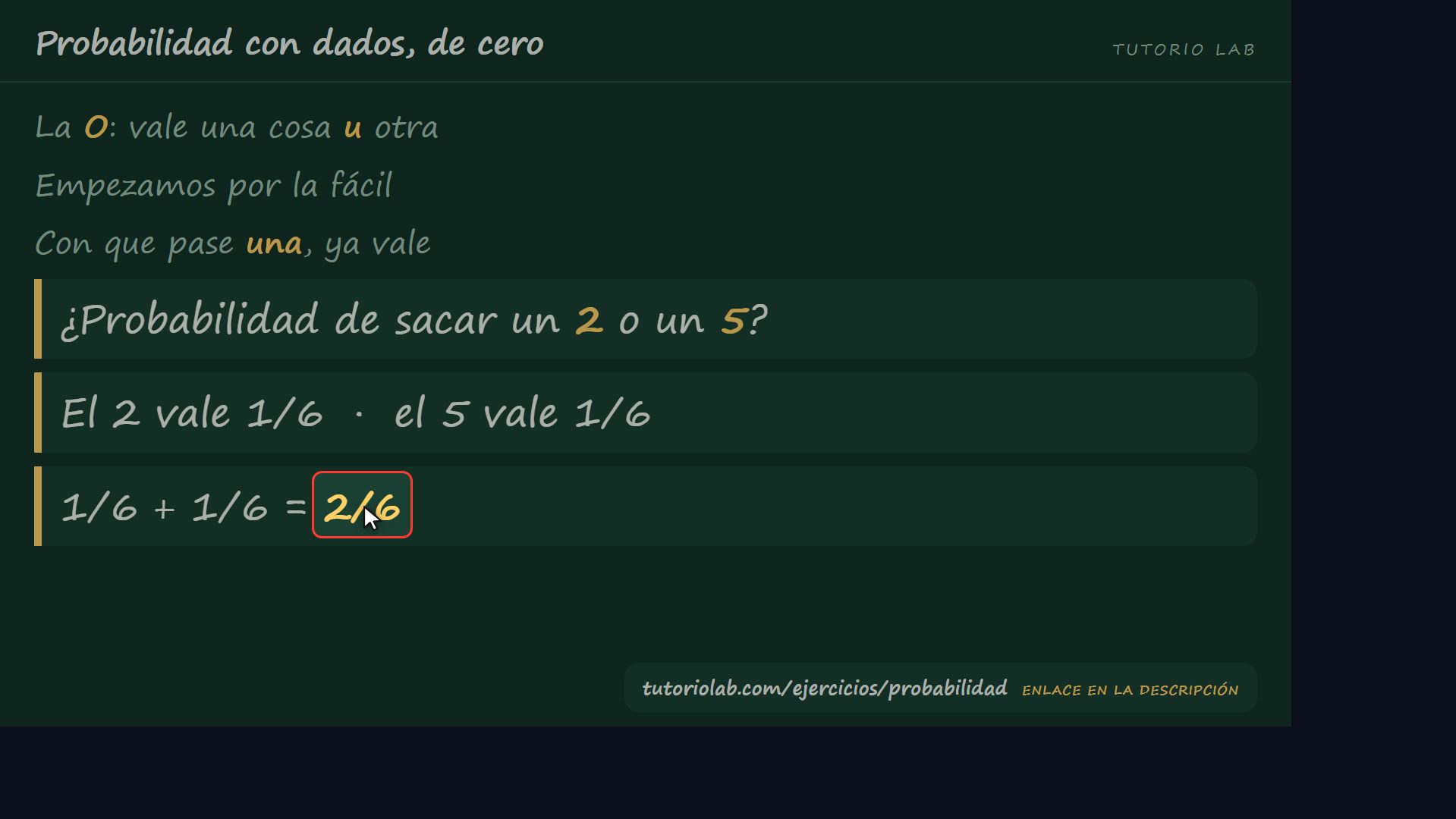 La "o": se suman — Probabilidad con dados, de cero