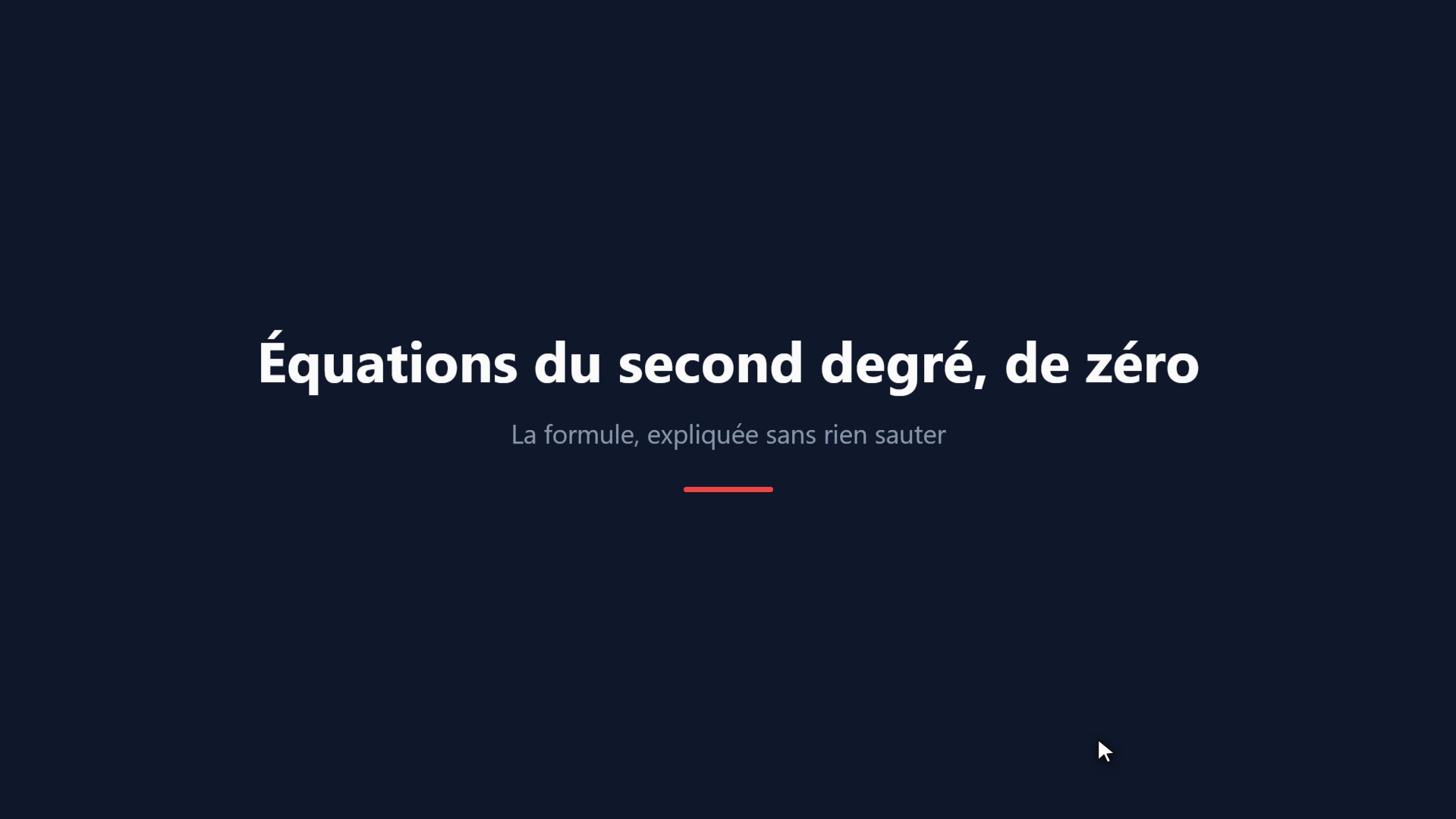 Équations du second degré, de zéro