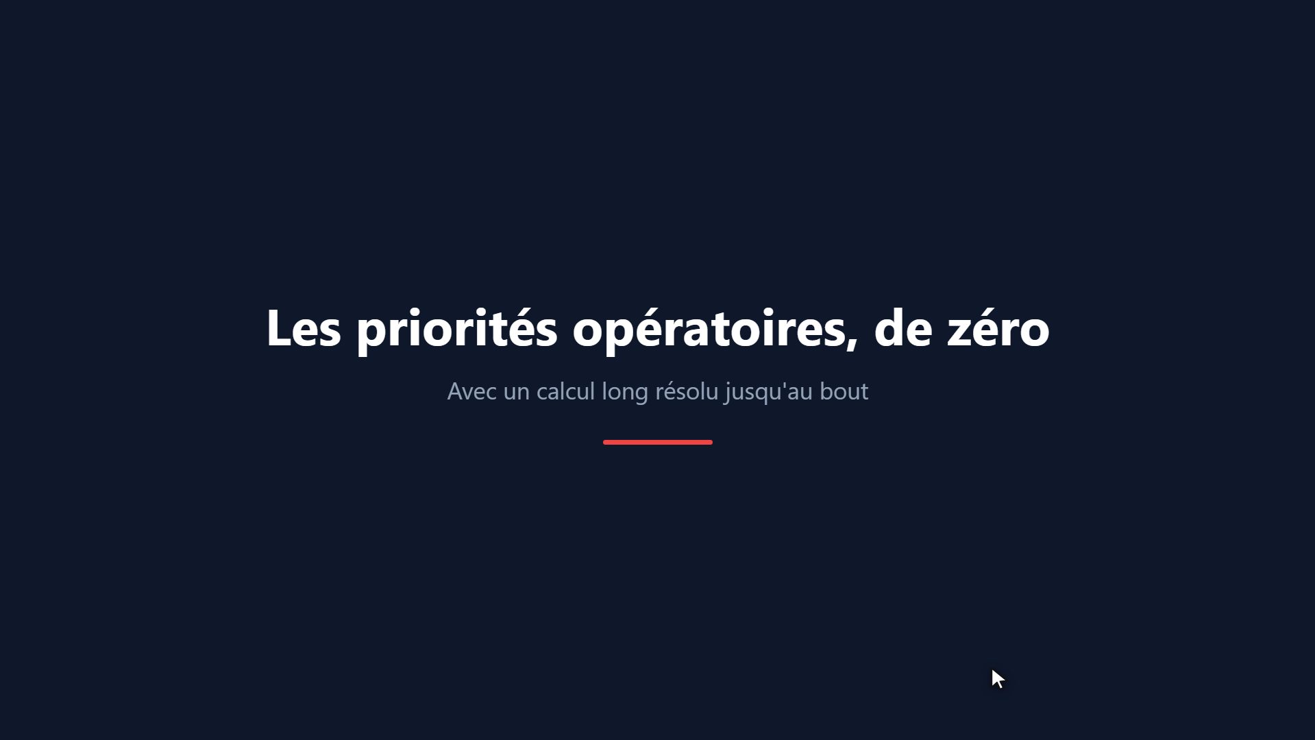 Les priorités opératoires, de zéro
