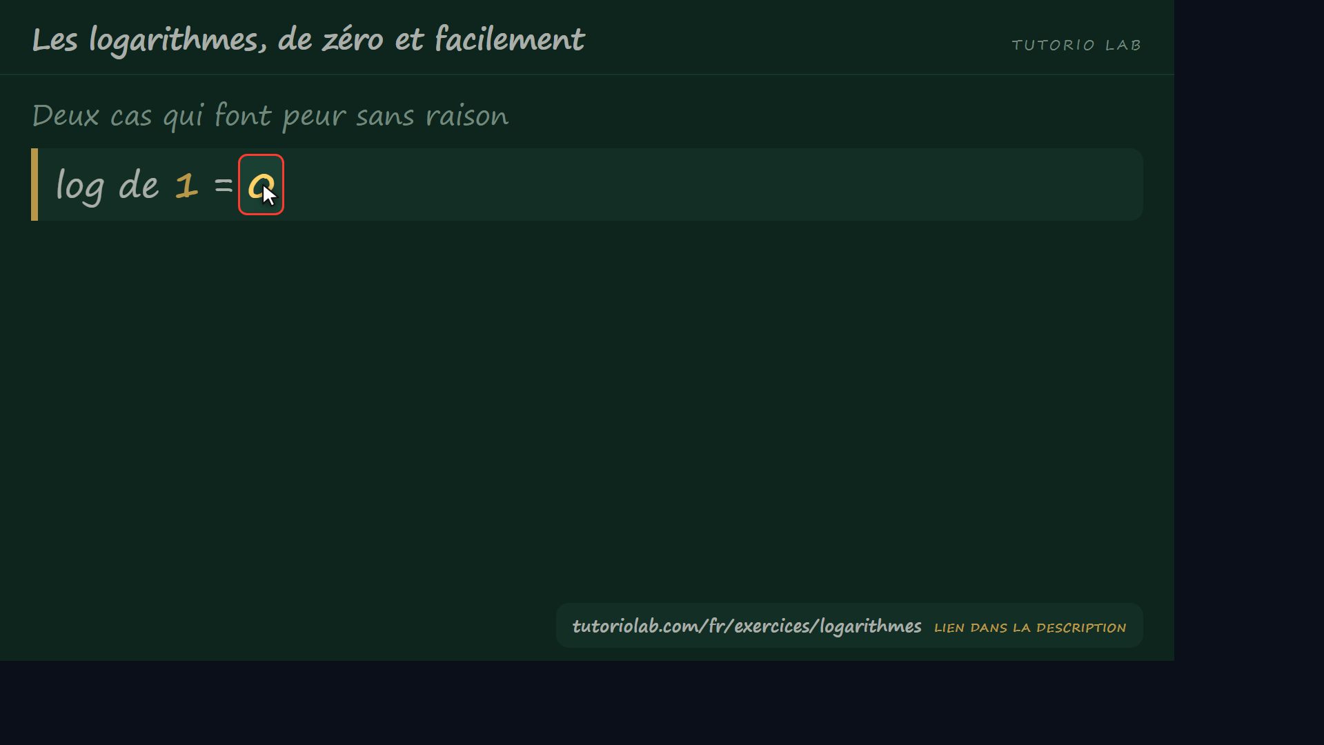 log 1 = 0 et autres cas — Les logarithmes, de zéro et facilement