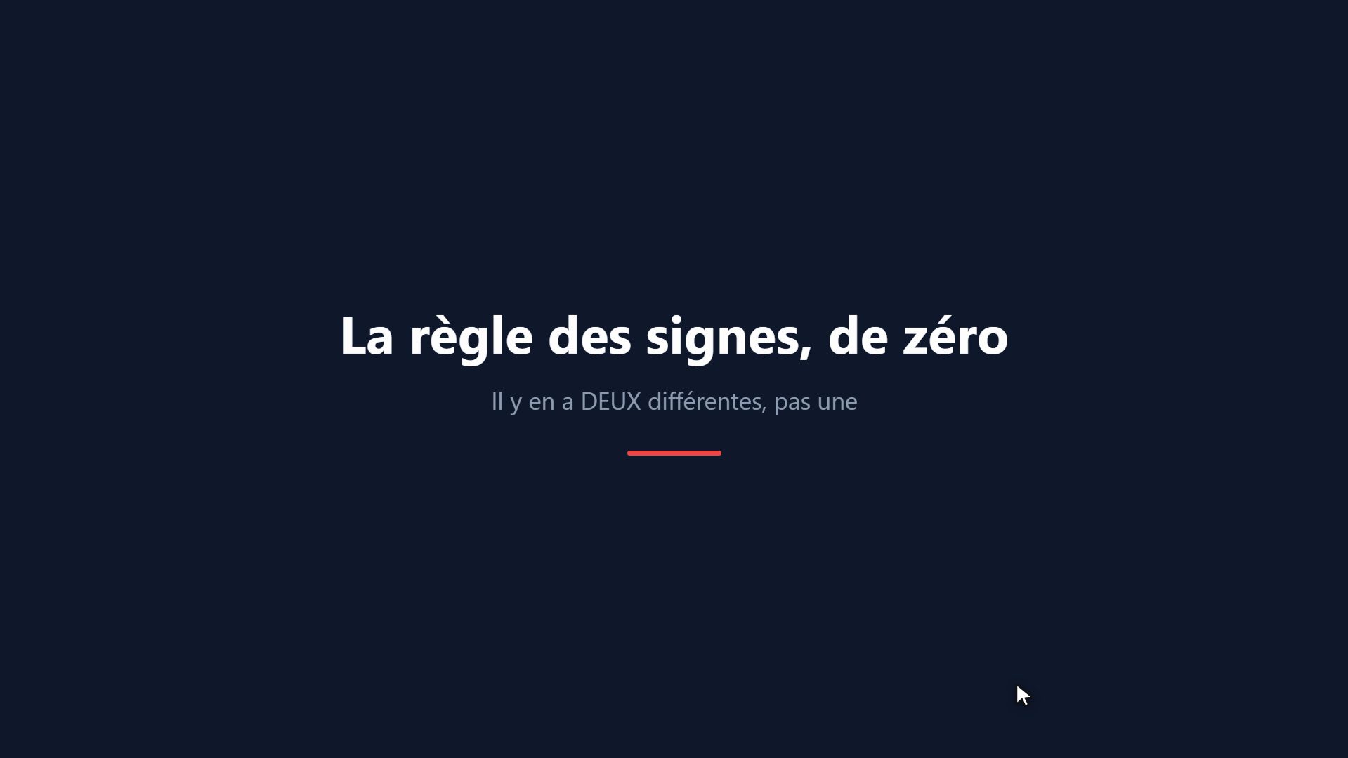La règle des signes, de zéro