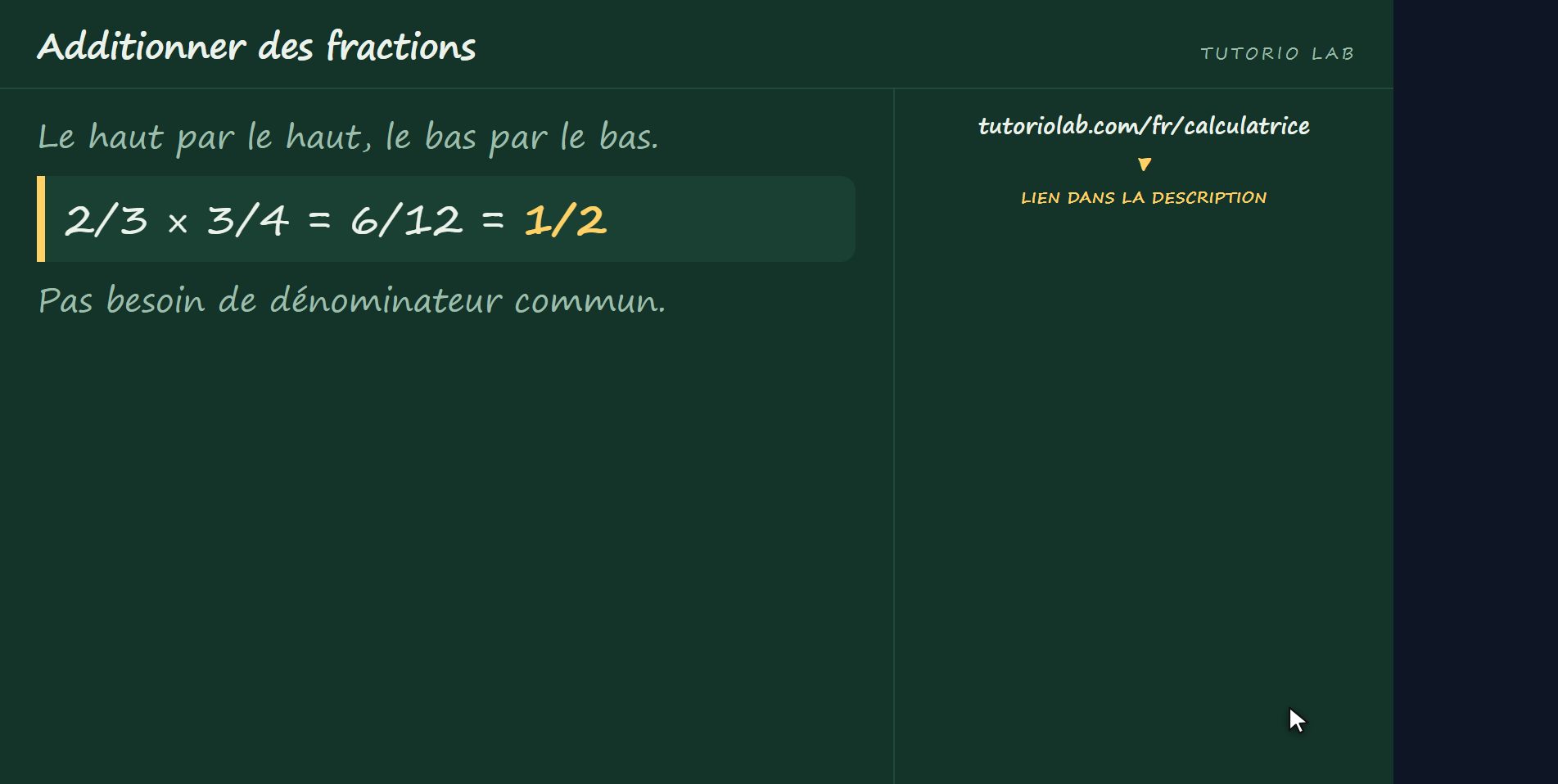 Multiplier est plus facile — Additionner des fractions