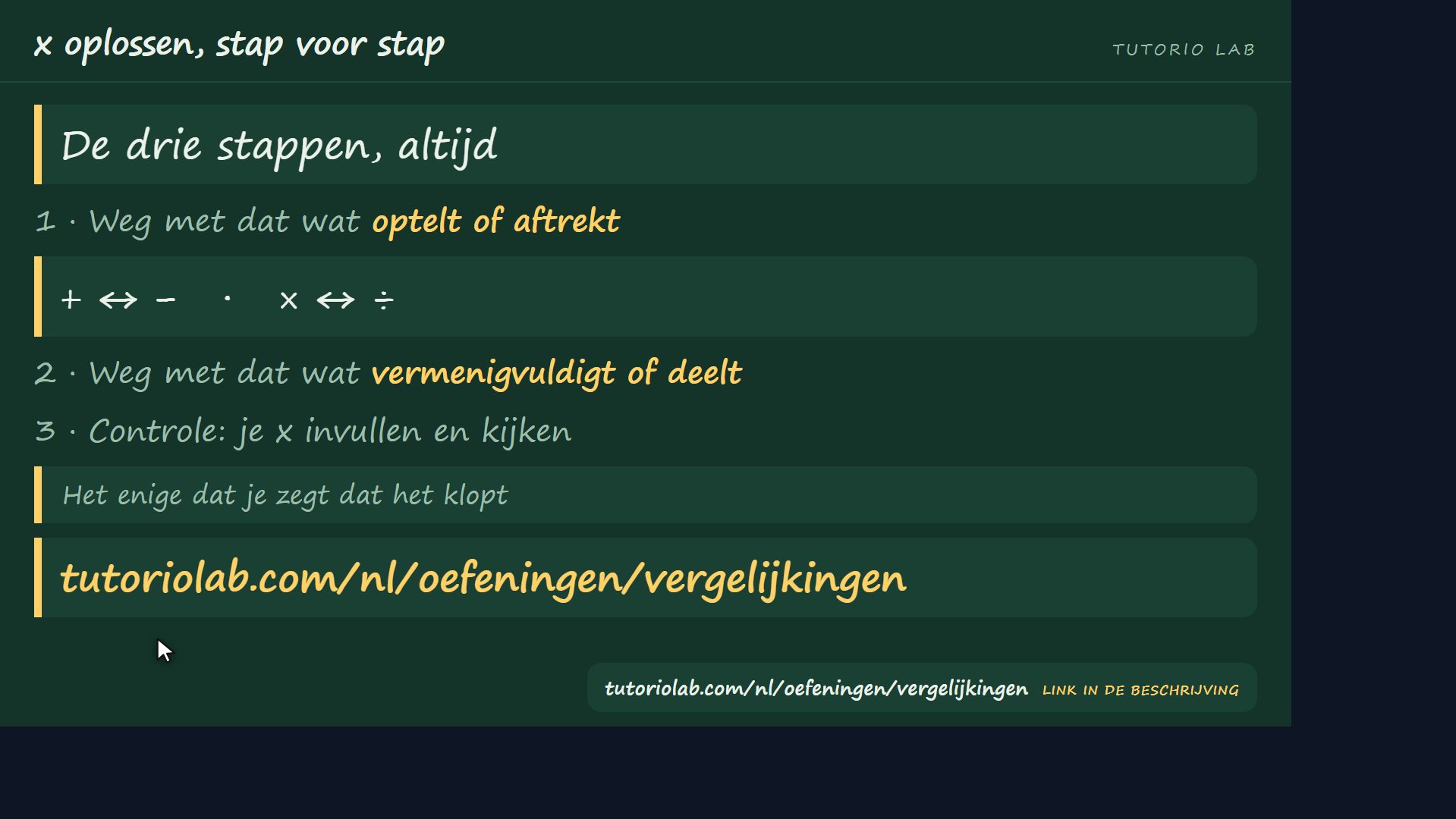 De drie stappen — x oplossen, stap voor stap