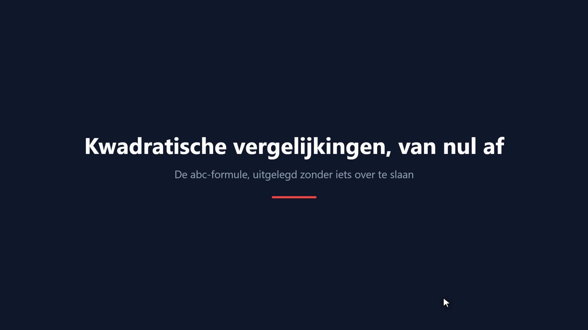 Kwadratische vergelijkingen, van nul af