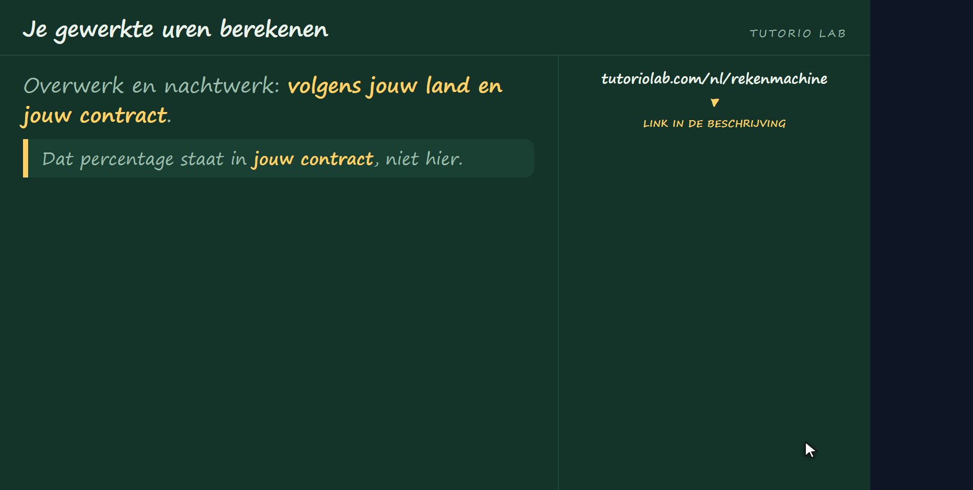 Wat ik hier niet zeg — Je gewerkte uren berekenen
