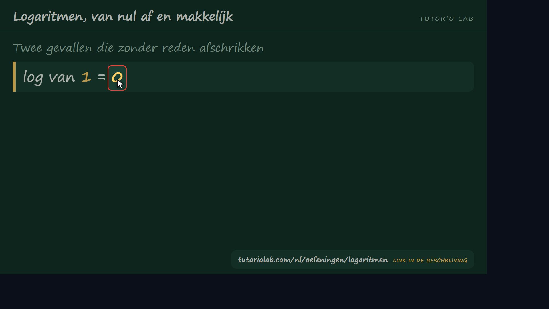 log 1 = 0 en andere gevallen — Logaritmen, van nul af en makkelijk