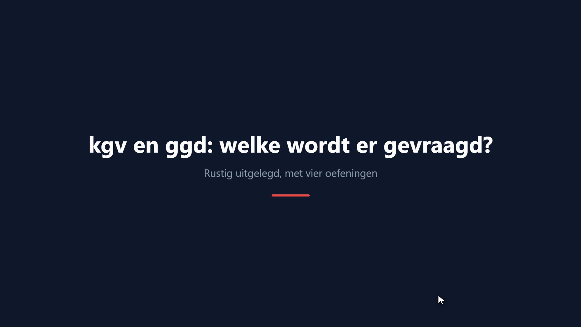 kgv en ggd: welke wordt er gevraagd?