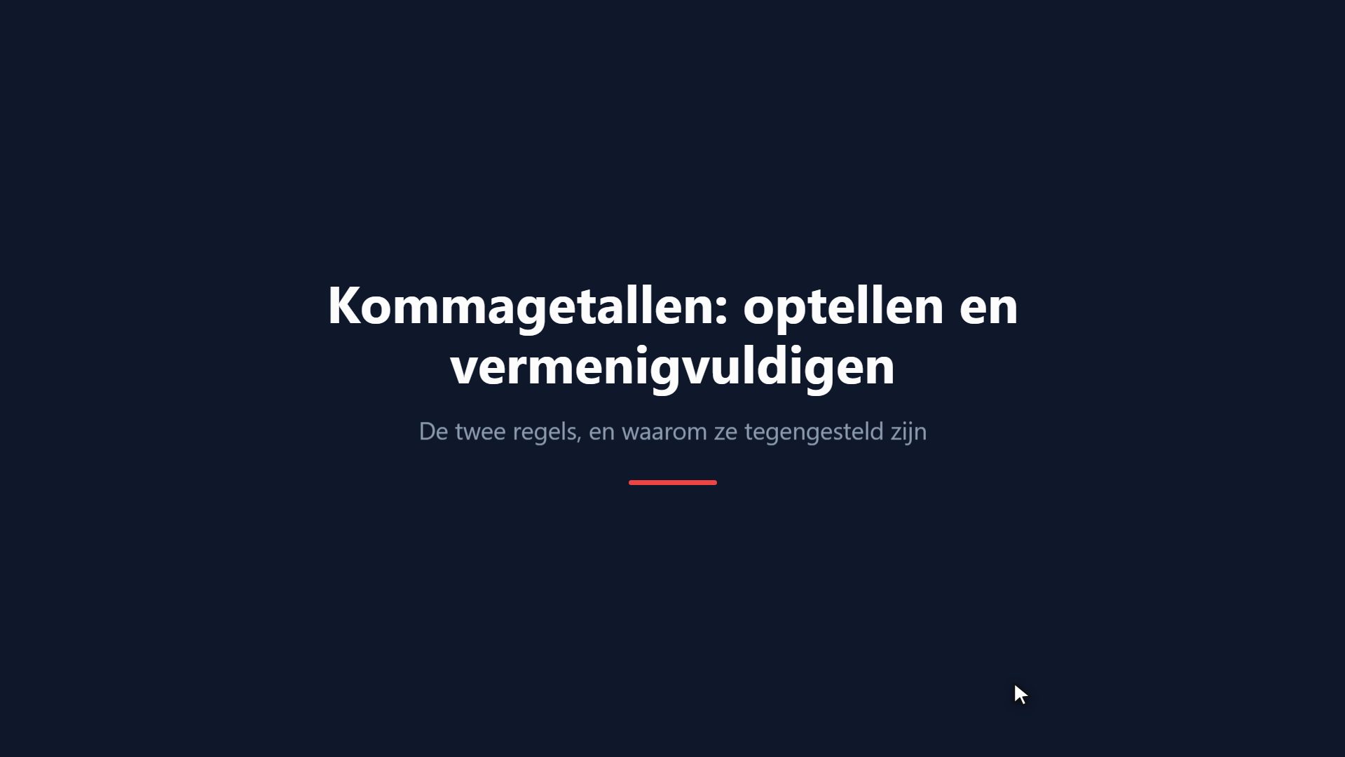 Kommagetallen: optellen en vermenigvuldigen