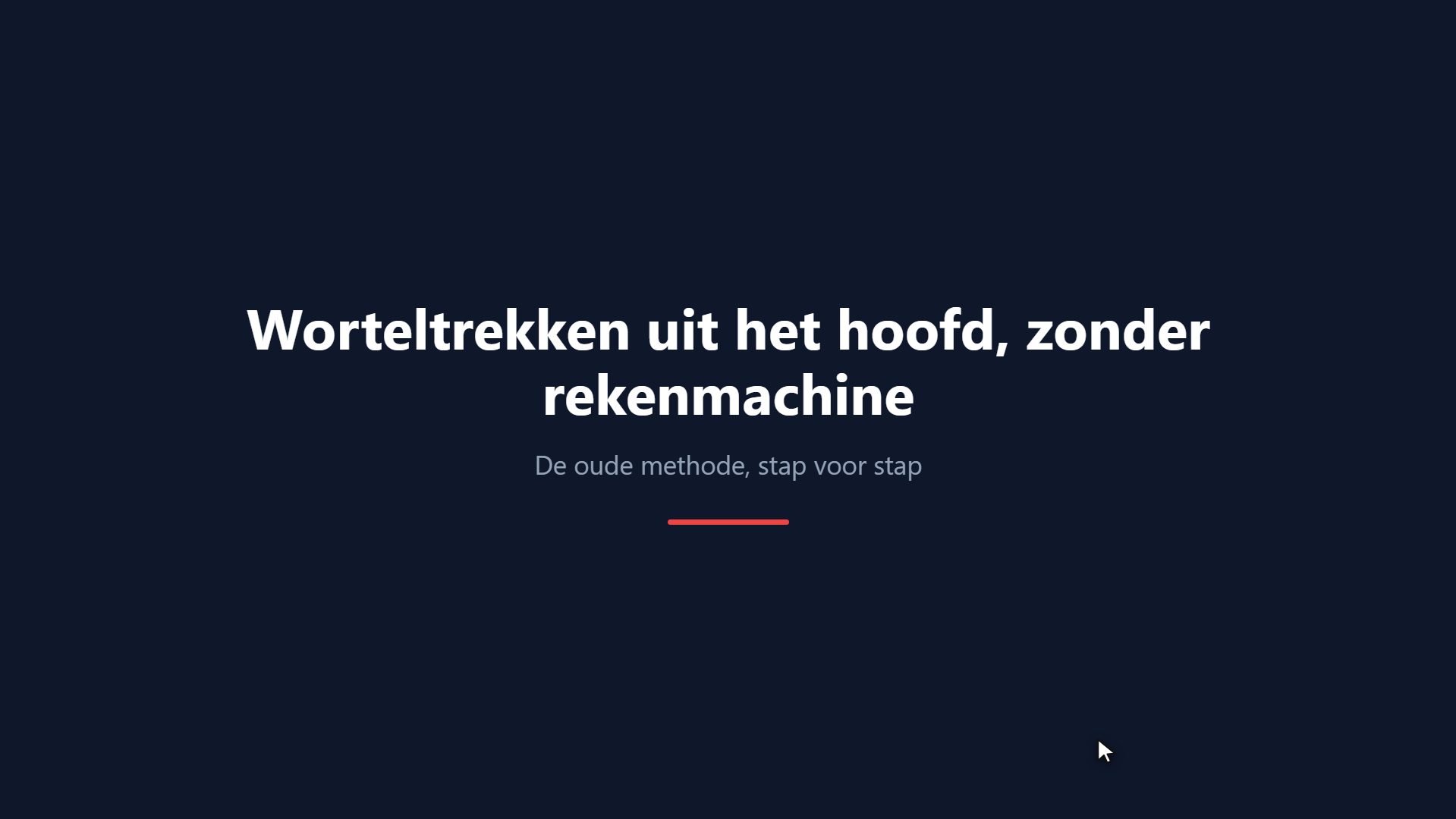 Worteltrekken uit het hoofd, zonder rekenmachine